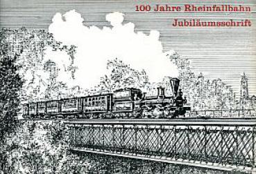 100 Jahre Rheinfallbahn