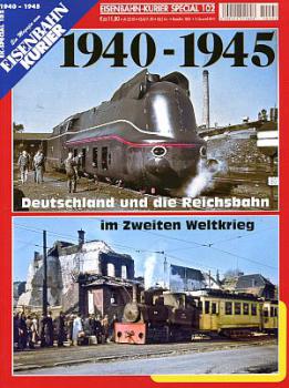 1940 - 1945, Deutschland und die Reichsbahn im zweiten Weltkrieg EK Special 102