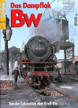 Das Dampflok BW, von der Lokstation zum Groß-BW