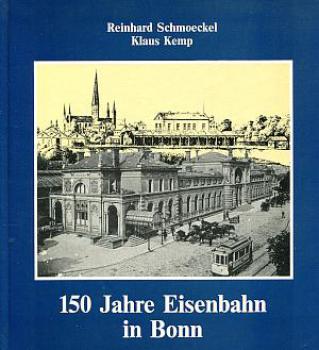150 Jahre Eisenbahn in Bonn