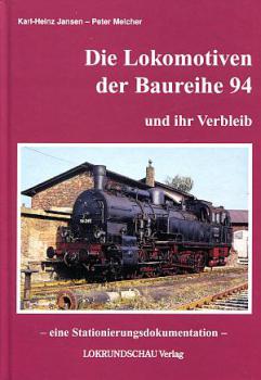 Die Lokomotiven der Baureihe 94 und ihr Verbleib