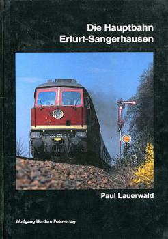 Die Hauptbahn Erfurt Sangerhausen