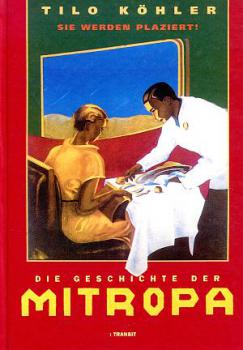 Die Geschichte der Mitropa - Sie werden plaziert