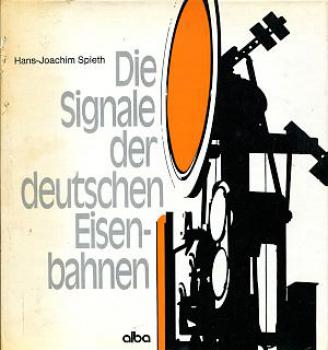 Die Signale der deutschen Eisenbahnen