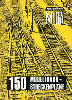 Miba 150 Modellbahn Streckenpläne
