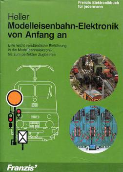 Modelleisenbahn Elektronik von Anfang an