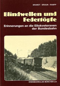 Blindwellen und Federtöpfe, Ellokveteranen der Bundesbahn