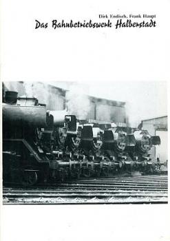 Das Bahnbetriebswerk Halberstadt