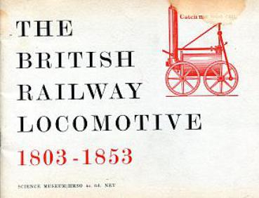 The British Railway Locomotive 1803 - 1853