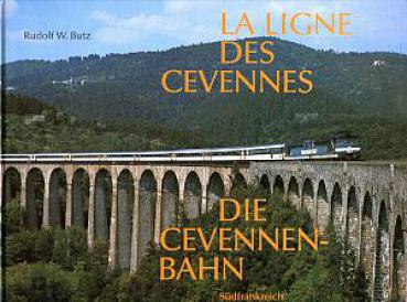 La Ligne des Cevennes - Die Cevennen Bahn