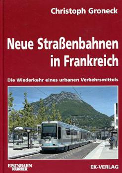 Neue Straßenbahnen in Frankreich