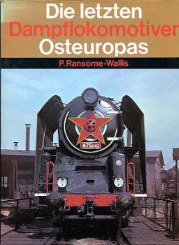 Die letzten Dampflokomotiven Osteuropas