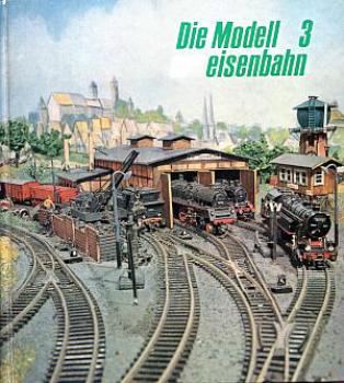 Die Modelleisenbahn 3