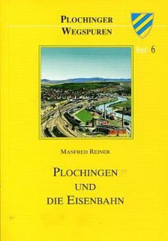 Plochingen und die Eisenbahn