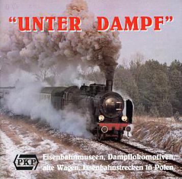 Unter Dampf - Eisenbahnmuseen und Dampflokomotiven in Polen