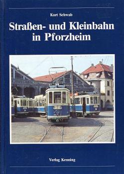 Straßen- und Kleinbahn in Pforzheim