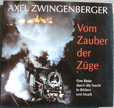 Vom Zauber der Züge Nachtaufnahmen
