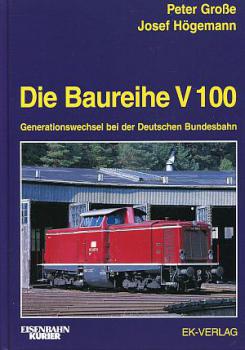 Die Baureihe V 100 Generationswechsel bei der Deutschen Bundesbahn