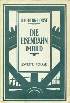 Die Eisenbahn im Bild II
