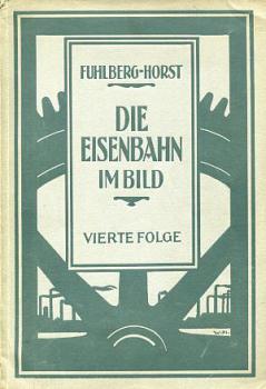 Die Eisenbahn im Bild IV