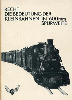 Die Bedeutung der Kleinbahnen in 600 mm Spurweite