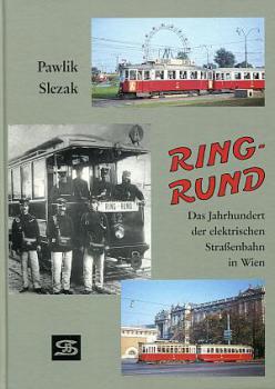 Ring Rund - Das Jahrhundert der elektrischen Straßenbahn in Wien