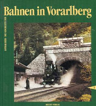 Bahnen in Vorarlberg I