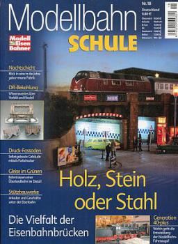 Modellbahnschule Heft 18 Holz, Stein oder Stahl