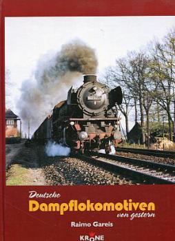 Deutsche Dampflokomotiven von gestern