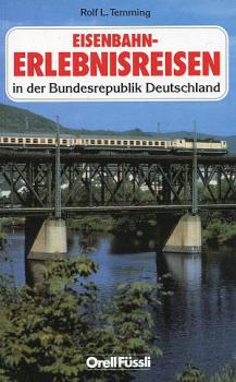 Eisenbahn Erlebnisreisen in der Bundesrepublik Deutschland