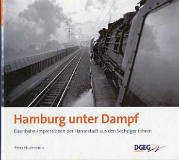 Hamburg unter Dampf - Impressionen aus der Hansestadt aus den Sechziger Jahren