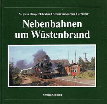 Nebenbahnen um Wüstenbrand