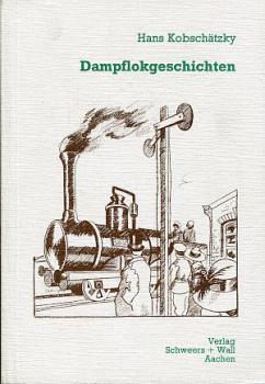 Dampflokgeschichten