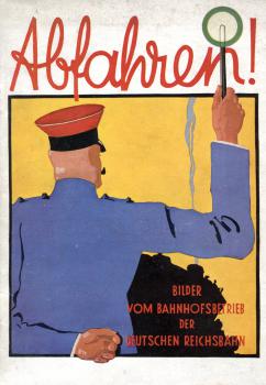Abfahren ! Bilder vom Bahnhofsbetrieb der Deutschen Reichsbahn