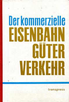 Der kommerzielle Eisenbahn Güterverkehr