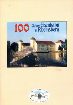 100 Jahre Eisenbahn in Rheinsberg