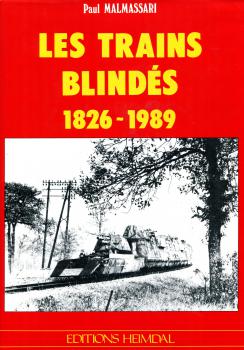 Les Trains Blindés 1826 - 1989