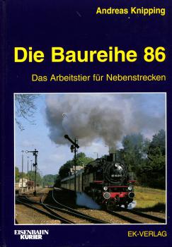 Die Baureihe 86 – Das Arbeitstier für Nebenstrecken