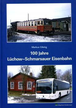 100 Jahre Lüchow – Schmarsauer Eisenbahn