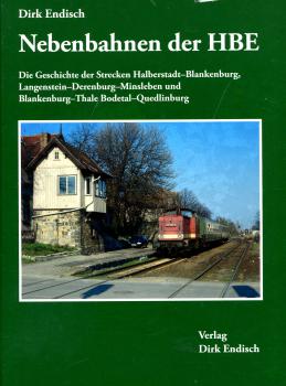 Nebenbahnen der HBE Halberstadt – Blankenburg, langenstein – derenburg – Minsleben und Blankenburg – Thale Bodetal – Quedlinburg