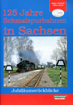 125 Jahre Schmalspurbahnen in Sachsen – Jubiläumsrückblicke