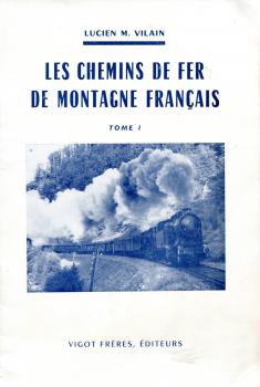 Les Chemins de Fer de Montagne Francais Tome I