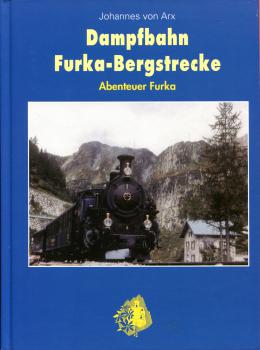 Dampfbahn Furka Bergstrecke – Abenteuer Furka