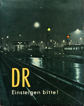Einsteigen bitte ! Deutsche Reichsbahn in Volkes Hand