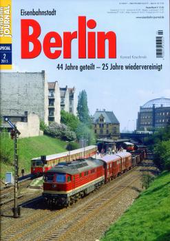 Eisenbahnstadt Berlin 44 Jahre geteilt – 25 Jahre wiedervereinigt