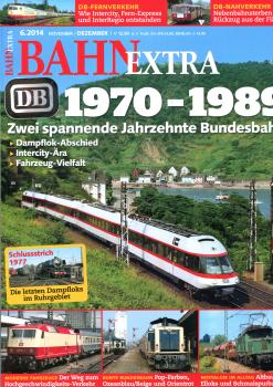 1970 – 1989 Zwei spannende Jahrzehnte Bundesbahn
