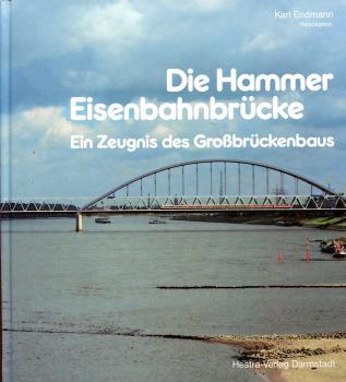 Die Hammer Eisenbahnbrücke – Ein Zeitzeugnis des Großbrückenbaus