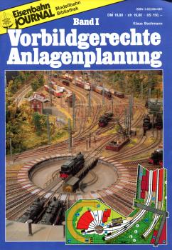 Modellbahn-Bibliothek Band I Vorbildgerechte Anlagenplanung