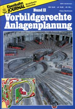 Modellbahn-Bibliothek Band II Vorbildgerechte Anlagenplanung