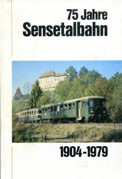 75 Jahre Sensetalbahn 1904 – 1979